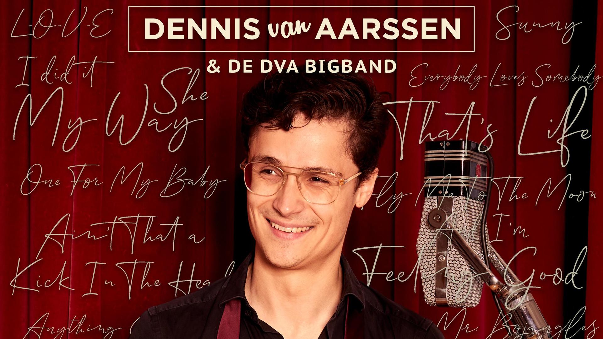 Dennis van Aarssen, Promotiefoto van Dennis van Aarssen met bovenin Dennis en daaronder DVA Bigband