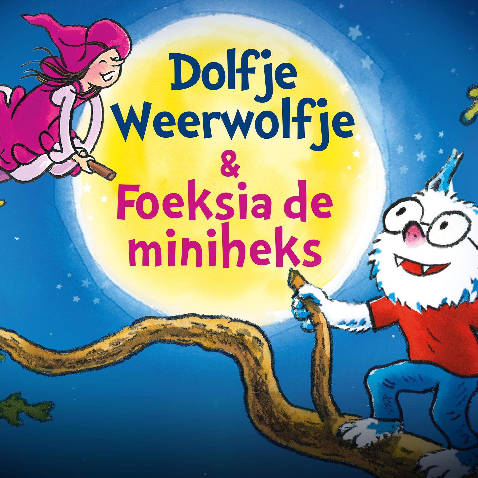 Dolfje Weerwolfje & Foeksia de miniheks (5+), Promotiebeeld van Dolfje Weerwolfje & Foeksia de miniheks