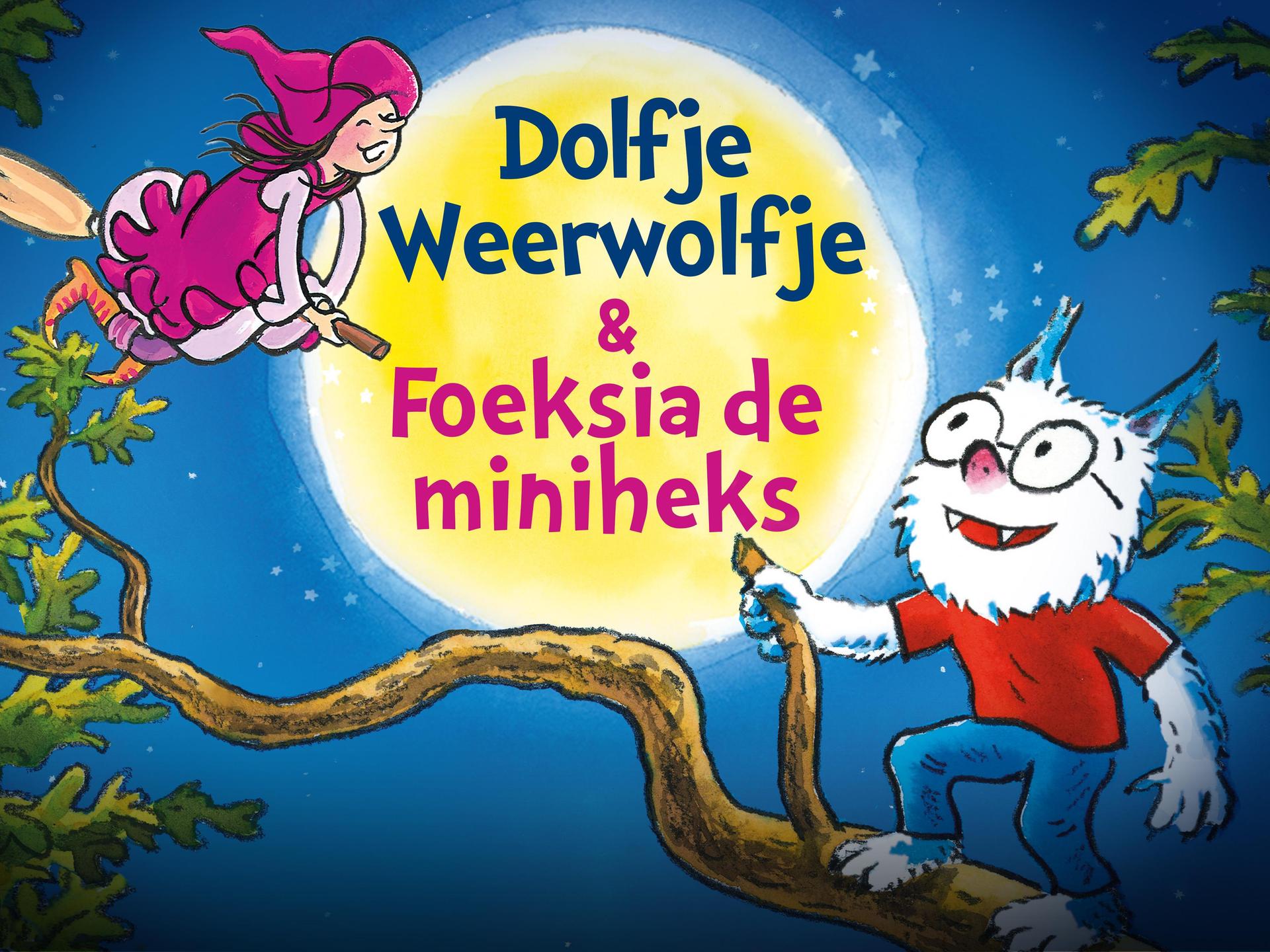 Dolfje Weerwolfje & Foeksia de miniheks (5+), Promotiebeeld van Dolfje Weerwolfje & Foeksia de miniheks