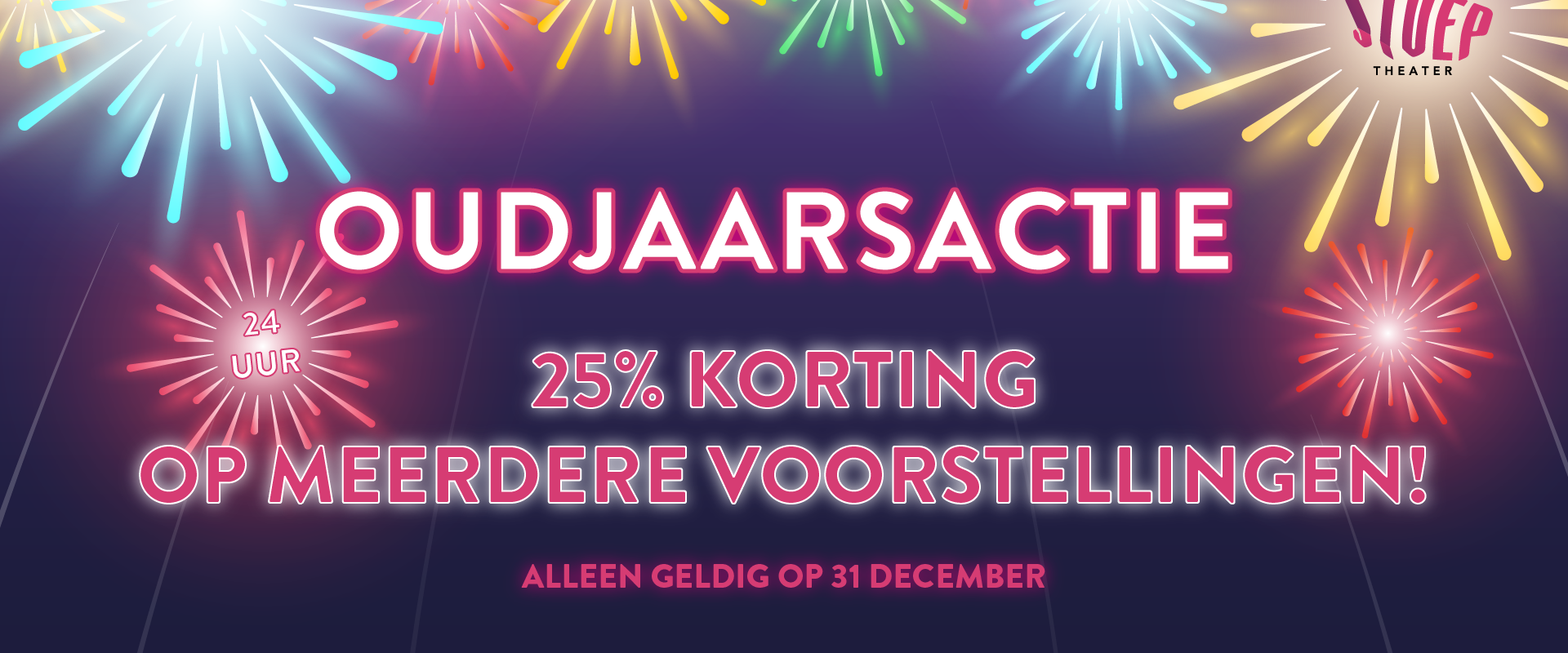 Oudjaarsactie 31 december 2025 25% korting op meerdere voorstellingen.