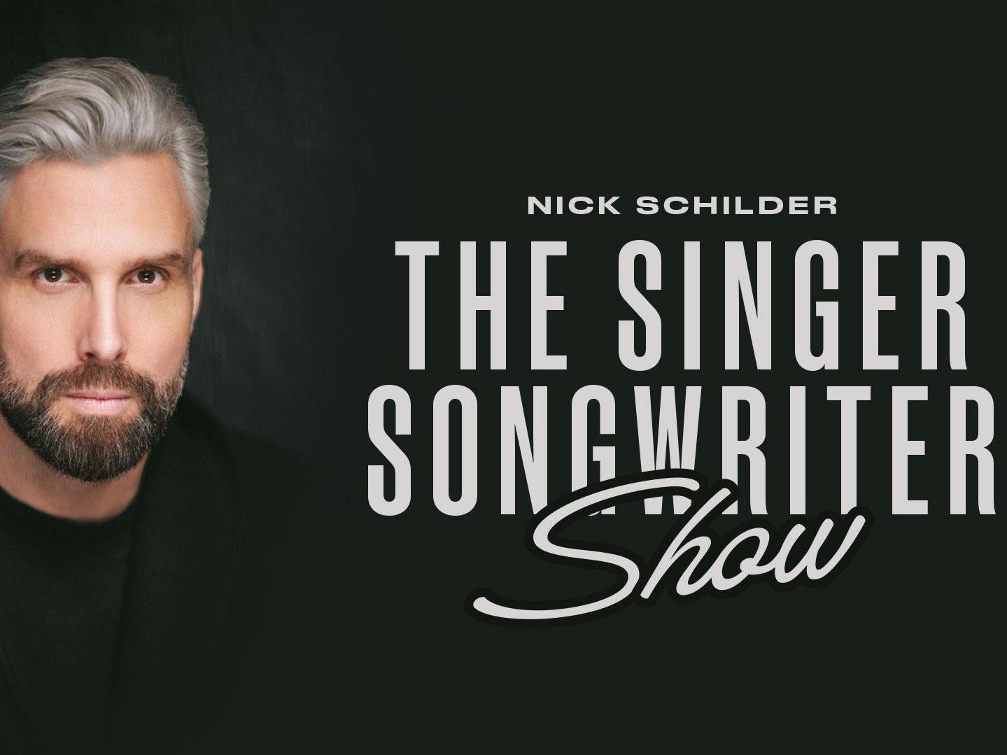 Nick Schilder - The Singer Songwriter Show