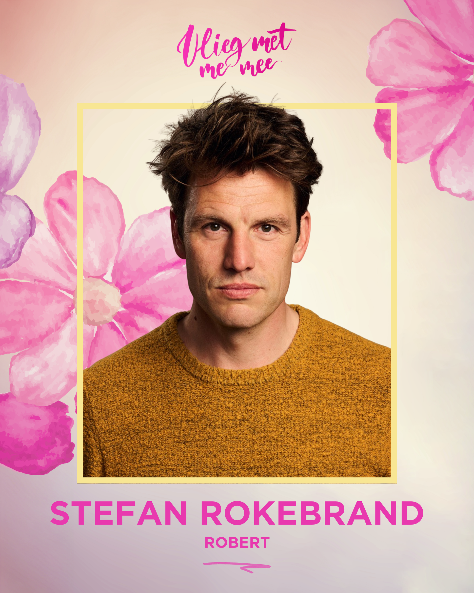 Castfoto Vlieg Met Me Mee: Stefan Rokebrand